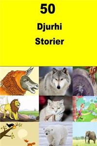 50 Djurhi Storier