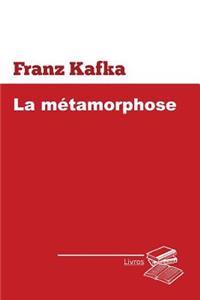 La Metamorphose