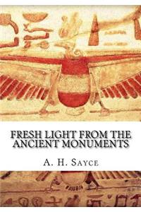 Fresh Light from the Ancient Monuments
