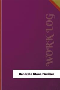 Concrete Stone Finisher Work Log