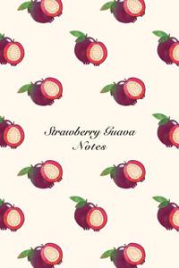 Strawberry Guava Notes