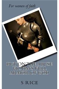 Putting on the Abuse Victim's Full Armor of God