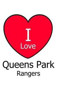I Love Queens Park Rangers