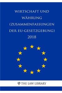 Wirtschaft und Währung (Zusammenfassungen der EU-Gesetzgebung) 2018