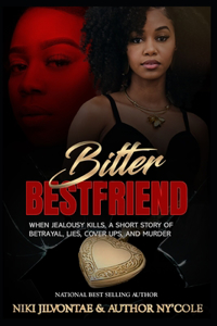 Bitter Best Friend