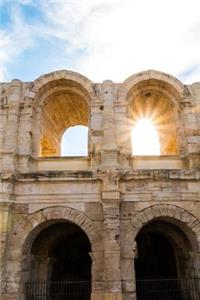 Amphitheatre of Arles in the South of France Colosseum Journal