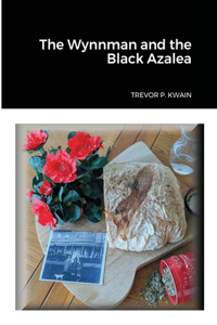 Wynnman and the Black Azalea