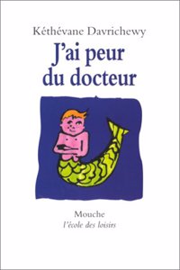 J'ai peur du docteur