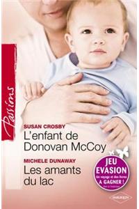 L'Enfant de Donovan McCoy - Les Amants Du Lac (Harlequin Passions)