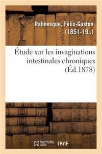 Étude Sur Les Invaginations Intestinales Chroniques