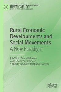 Rural Economic Developments and Social Movements
