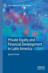 Private Equity and Financial Development in Latin America