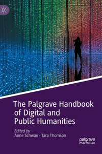 Palgrave Handbook of Digital and Public Humanities