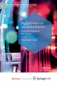 Digital Oratory as Discursive Practice