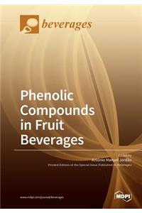 Phenolic Compounds in Fruit Beverages