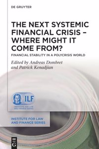 Next Systemic Financial Crisis - Where Might It Come From?