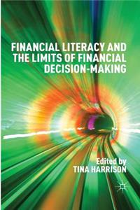 Financial Literacy and the Limits of Financial Decision-Making