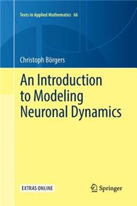 Introduction to Modeling Neuronal Dynamics