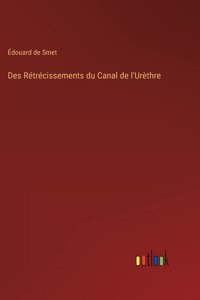 Des Rétrécissements du Canal de l'Urèthre