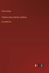 Toisen oma; Kevät-unelma