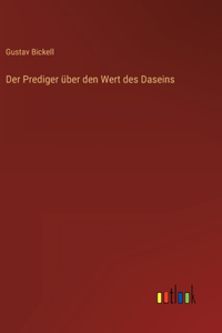 Prediger über den Wert des Daseins