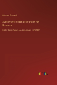 Ausgewählte Reden des Fürsten von Bismarck