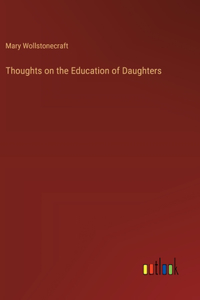 Thoughts on the Education of Daughters