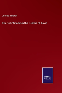 Selection from the Psalms of David
