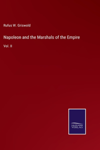 Napoleon and the Marshals of the Empire