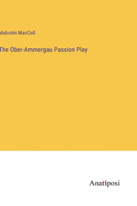 Ober-Ammergau Passion Play