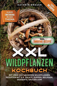 XXL Wildpflanzen Kochbuch