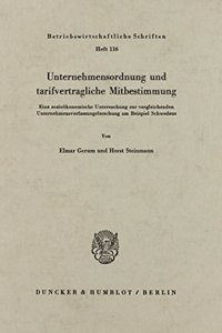 Unternehmensordnung Und Tarifvertragliche Mitbestimmung