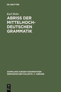 Abriß Der Mittelhochdeutschen Grammatik