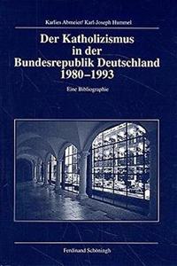 Der Katholizismus in Der Bundesrepublik Deutschland 1980-1993