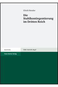 Stahlkontingentierung Im Dritten Reich