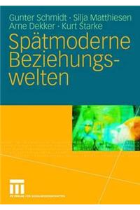 Spätmoderne Beziehungswelten