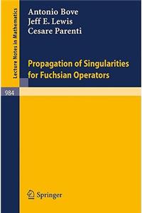 Propagation of Singularities for Fuchsian Operators