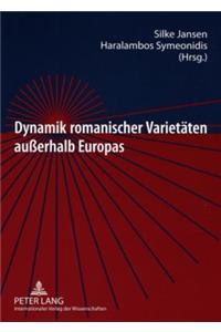 Dynamik Romanischer Varietaeten Außerhalb Europas