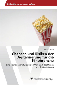 Chancen und Risiken der Digitalisierung für die Kinobranche