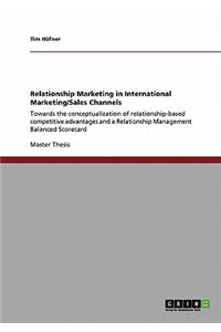 Relationship Marketing in International Marketing/Sales Channels