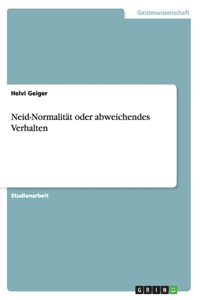 Neid-Normalität oder abweichendes Verhalten