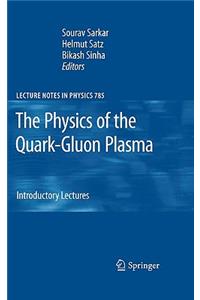 Physics of the Quark-Gluon Plasma