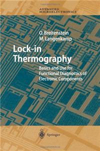 Lock-In Thermography: Basics and Use for Evaluating Electronic Devices and Materials