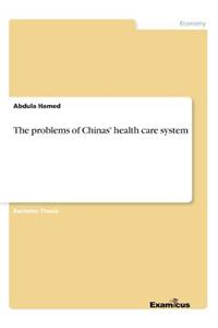 problems of Chinas' health care system