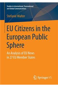 Eu Citizens in the European Public Sphere