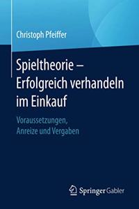 Spieltheorie - Erfolgreich Verhandeln Im Einkauf