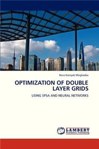 Optimization of Double Layer Grids