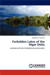 Forbidden Lakes of the Niger Delta