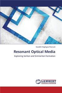 Resonant Optical Media