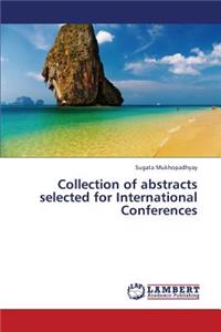 Collection of Abstracts Selected for International Conferences